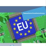 BfDI-Broschüre gibt Überblick über neue EU-Datenschutz-Grundverordnung.