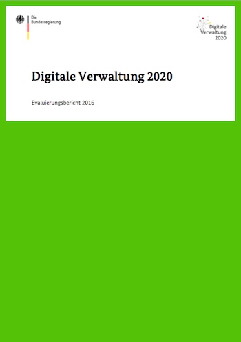Evaluierungsbericht zum Sachstand der Umsetzung des Regierungsprogramms Digitale Verwaltung 2020.