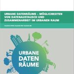 Für eine bessere Nutzung und Verfügbarkeit kommunaler Daten sollten urbane Datenräume geschaffen werden