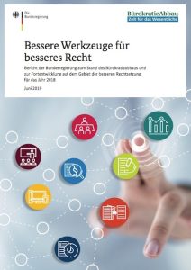 Für eine bessere Rechtsetzung und Bürokratieabbau hat die Bundesregierung im Jahr 2018 ein Arbeitsprogramm mit mehr als 50 Maßnahmen beschlossen.